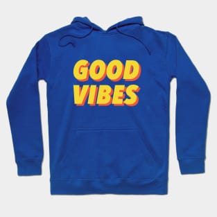 Good Vibes Hoodie